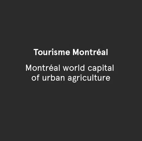 Tourisme Montréal - Montréal World Capital of Urban Agriculture